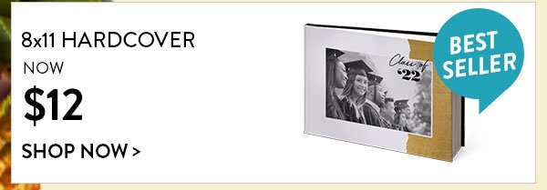 8x11 Hardcover | Now $12 | Shop Now>