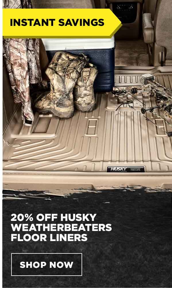 20% Off Husky Weatherbeaters Floor Liners