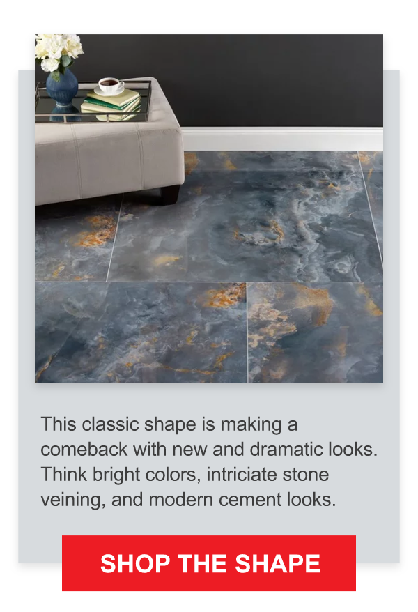 This classic shape is making a comeback with new and dramatic looks. Think bright colors, intricate stone veining and modern cement looks | SHOP THE SHAPE