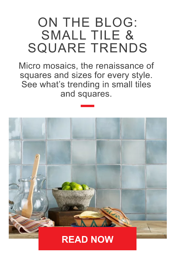 On the Blog: Small Tile & Square Trends | Micro mosaics, the renaissance of squares, and sizes for every style. See what's trending in small tiles and squares. | Read Now