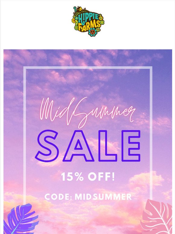 Midsummer Sale starts today! ☀️