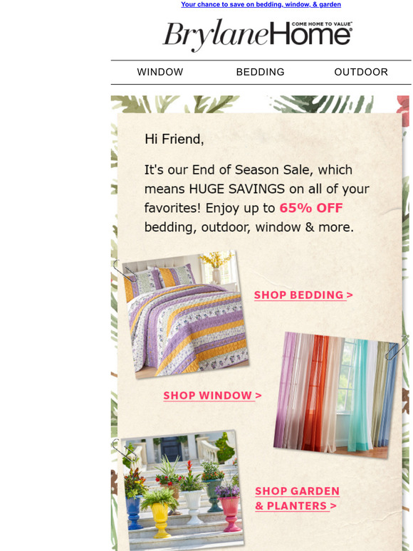 Brylane Home Have you heard? End of Season Sale is HERE đ Milled