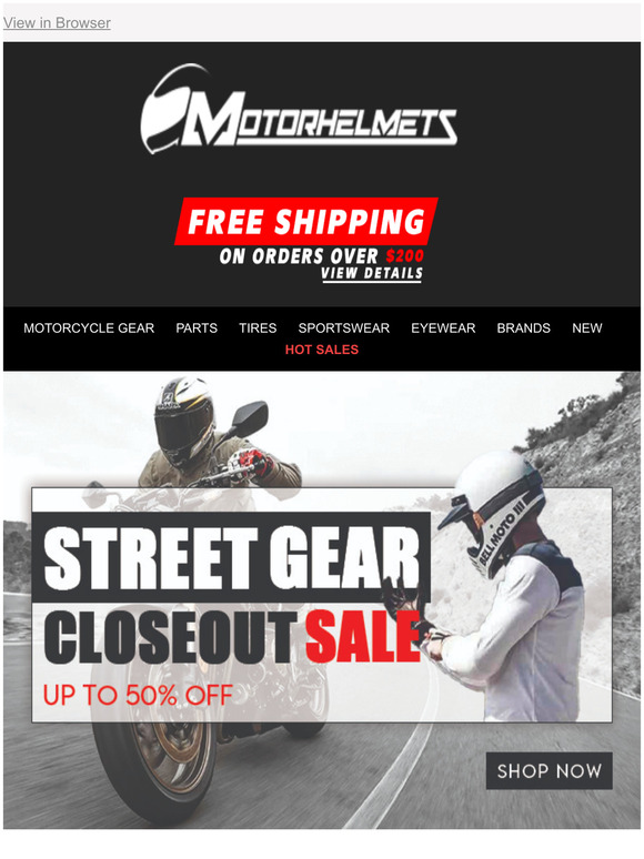 Enjoy Discounts of Up to 50% on our Moto Street Gear Closeout Sale