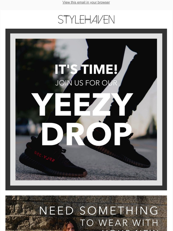 NOW! Watch our YEEZY DROP live!