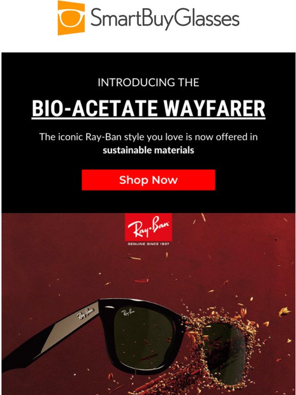 Just in: Ray-Ban Bio-Acetate Wayfarer