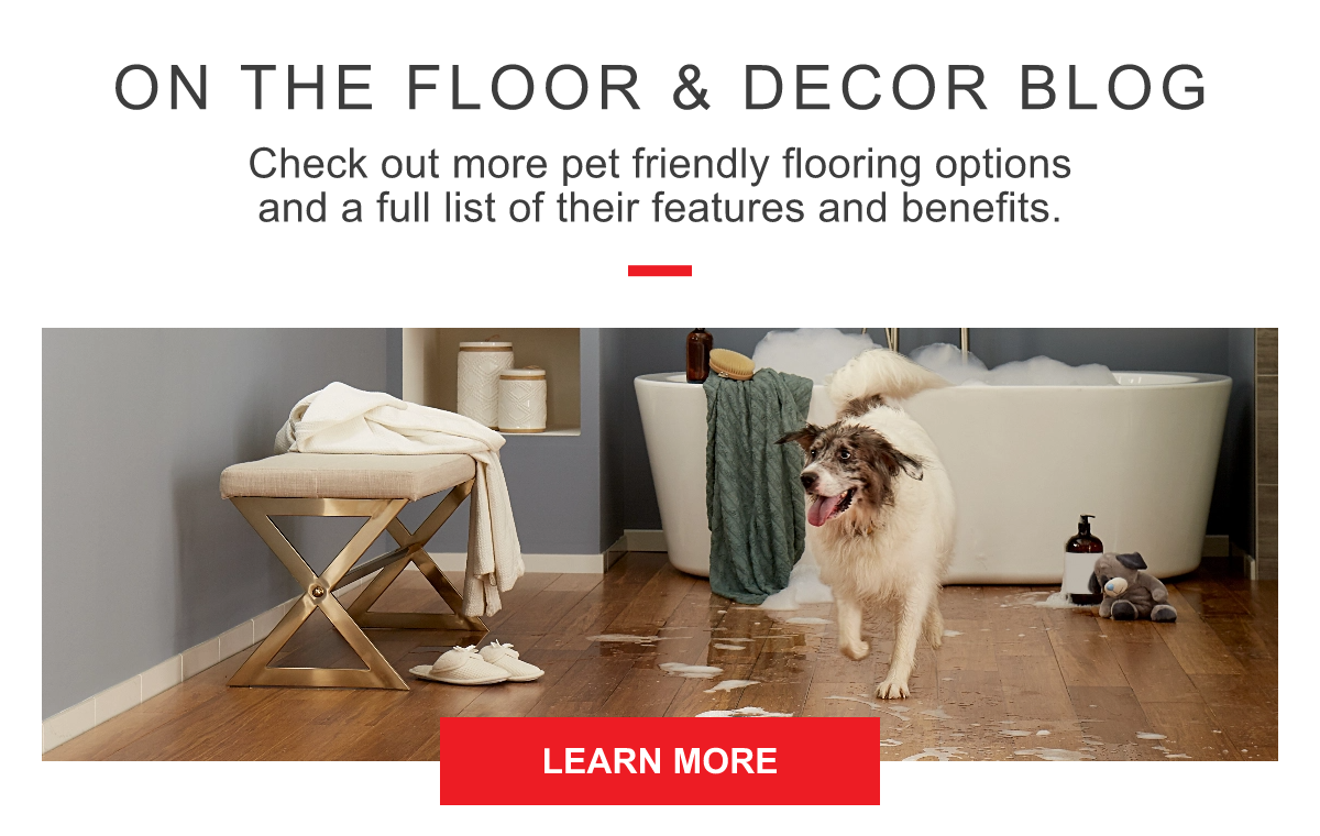 Floor & Decor Discover Pet Friendly Flooring Milled