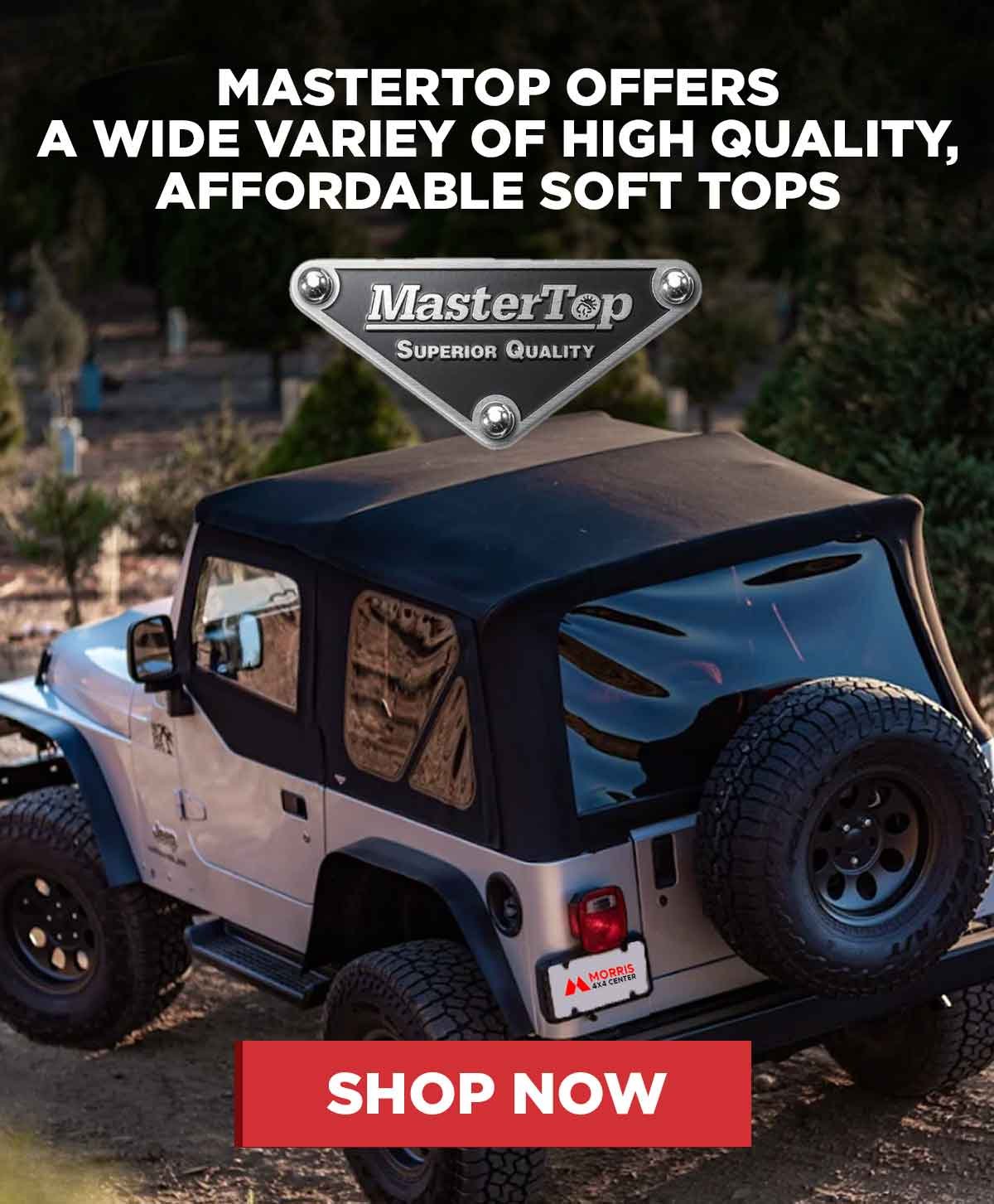 MasterTop Offers A Wide Variey Of High Quality, Affordable Soft Tops