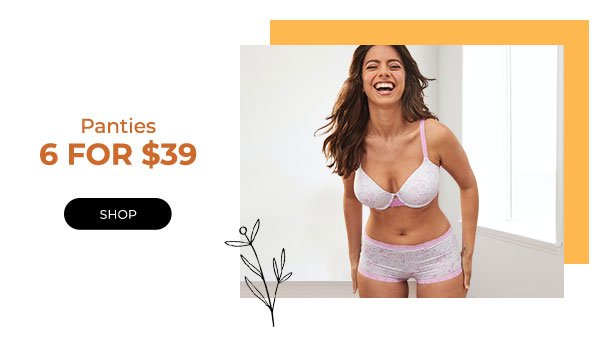 Panties 6 for $39