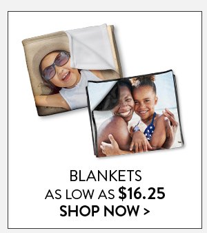 Blankets as low as $16.25 | Shop Now>