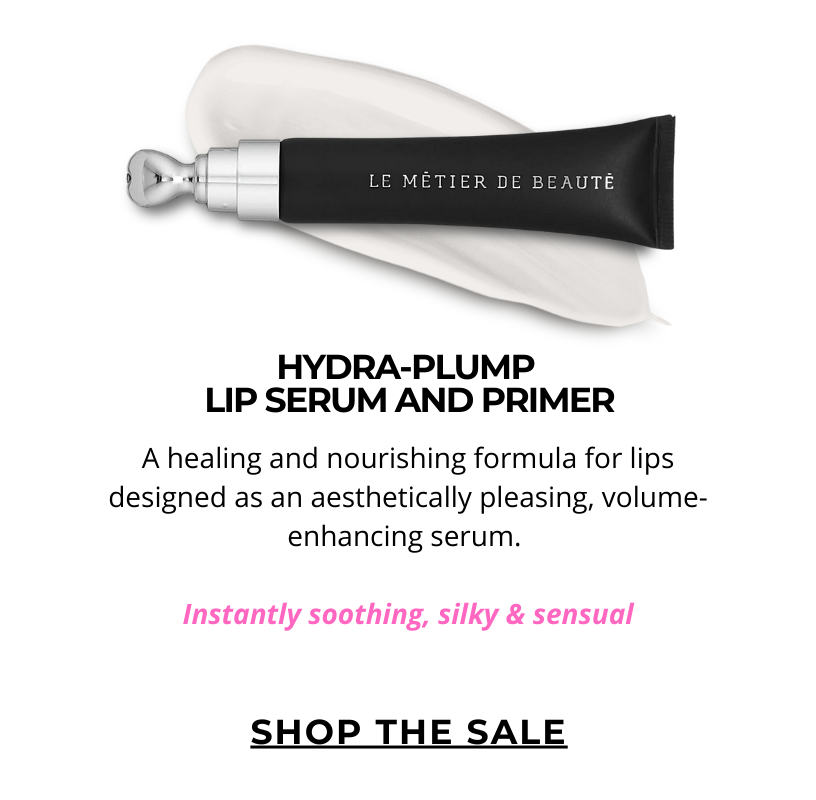Hydra-Plump Lip Serum and Primer! A healing and nourishing formula for lips designed as an aesthetically pleasing, volume-enhancing serum.   Instantly soothing, silky and sensual. Click here to SHOP THE SALE!