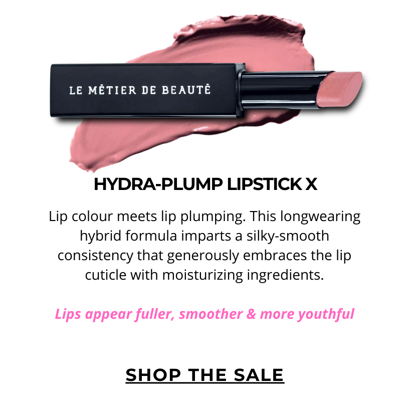 Hydra-Plump Lipstick X. Lip colour meets lip plumping. This longwearing hybrid formula imparts a silky-smooth consistency that generously embraces the lip cuticle with moisturizing ingredients.  Lips appear fuller, smoother & more youthful. Click here to SHOP THE SALE!