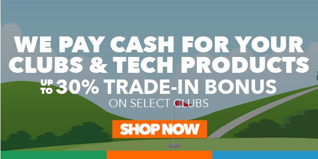 Trade-In | Your Clubs for Our Cash!