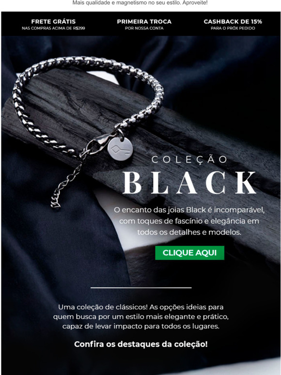 DESTAQUES da coleção Black para você.