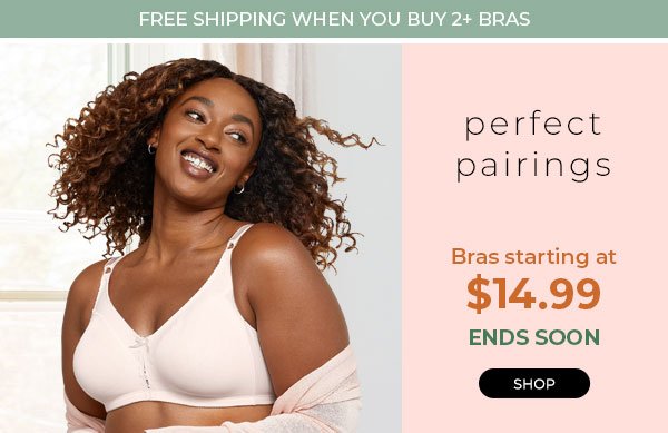 Bras from $14.99 ENDS SOON