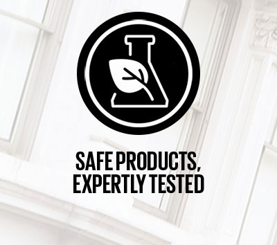 SAFE PRODUCTS, EXPERTLY TESTED