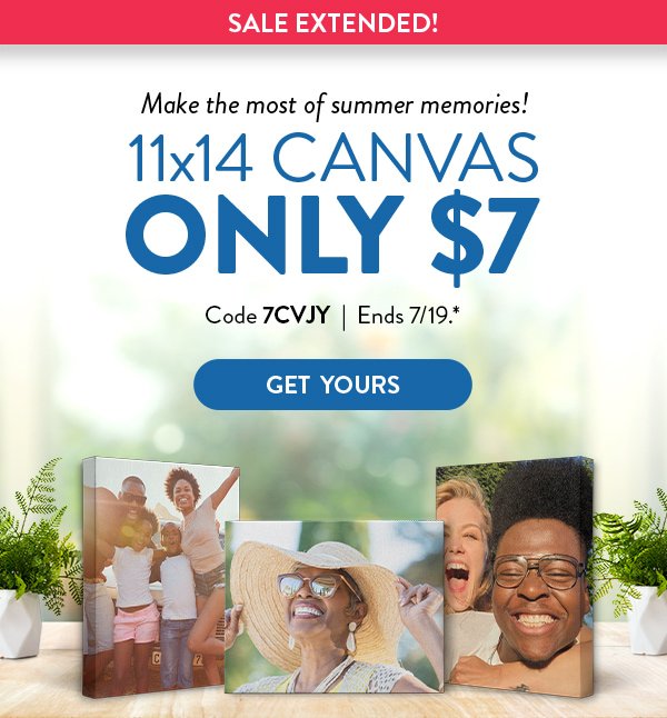 SALE EXTENDED! | Make the most of summer memories! | 11x14 Canvas Only $7 | Code 7CVJY | Ends 7/19.* | Get Yours