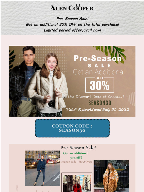 Pre-Season Sale! Get an additional 30% OFF on the total purchase! Limited period offer!