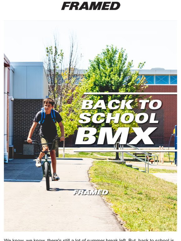 Framed | Back to School BMX savings!