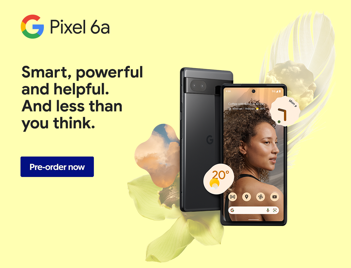 Officeworks Google Pixel 6a Preorder now for 747 Milled