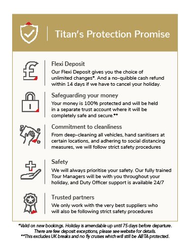 Titan's Protection Promise. Flexi Deposit, No quibble-refund, Our commitment to cleanliness, Our trusted partners, You're in safe hands