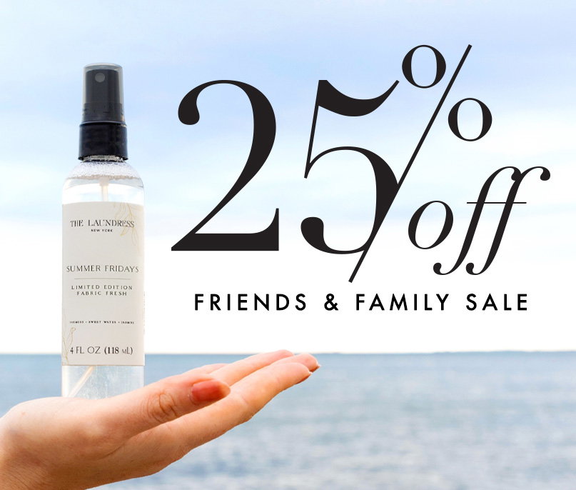 25% Off Friends & Family Sale