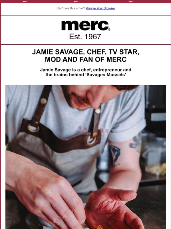 Jamie Savage, Chef, TV Star, Mod and Fan of Merc