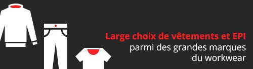 Large choix de vêtements de travail et EPI