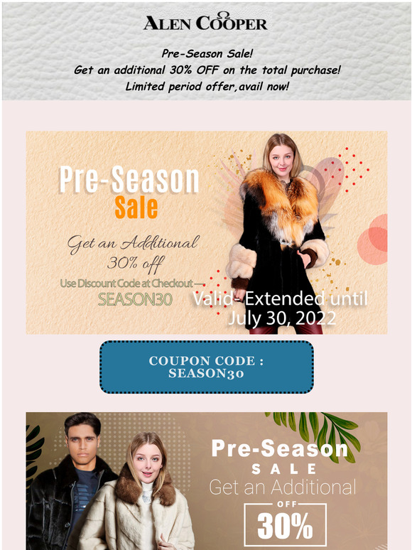 Pre-Season Sale! Get an additional 30% OFF on the total purchase! Limited period offer!