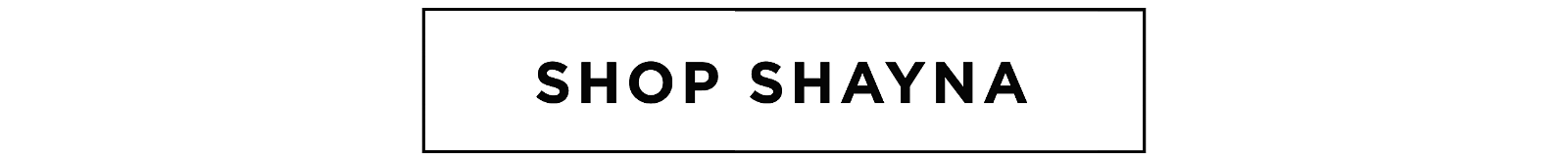 Shop SHAYNA