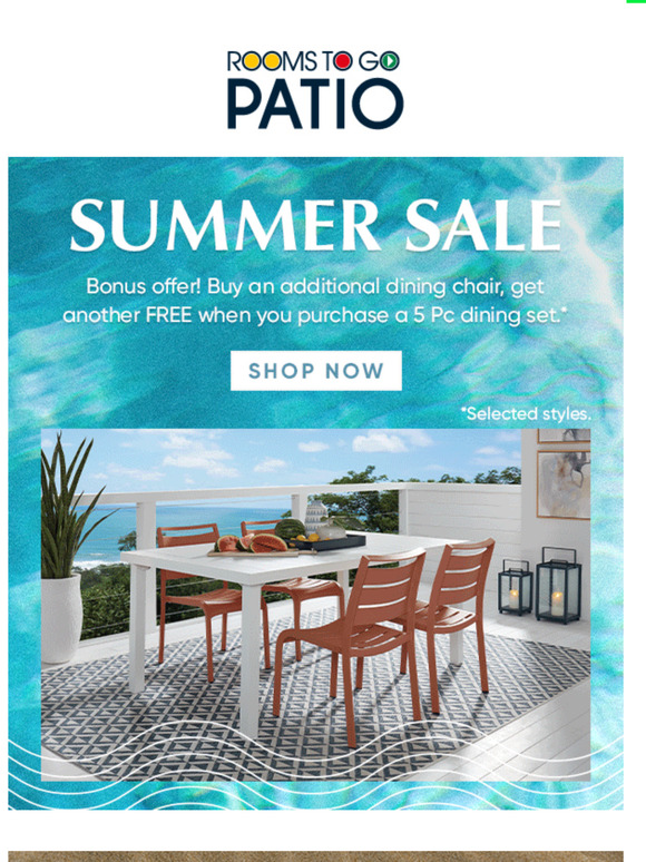 Rooms To Go Enjoy Patio Summer Sale savings all summer long! Milled