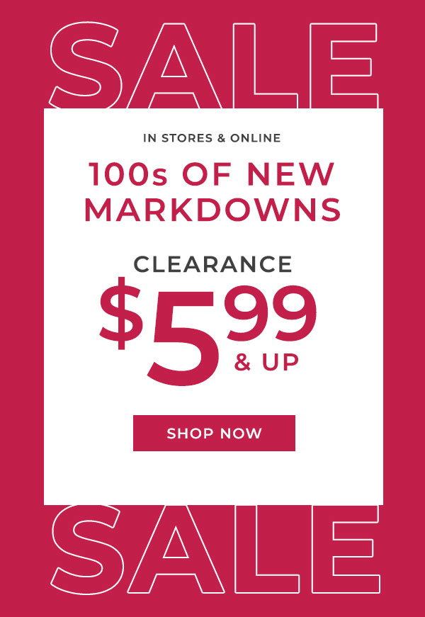 Lane Bryant: Clearance: $5.99+. Bras: $25 or less. You: happy!