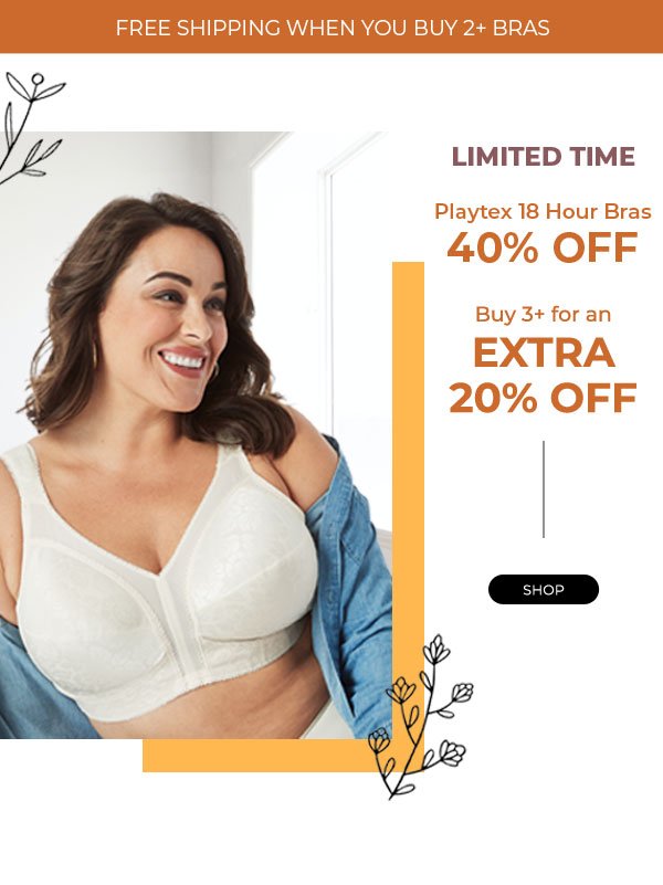 40% Off Playtex 18 Hour Bras | Buy 3+ for an Extra 20% Off