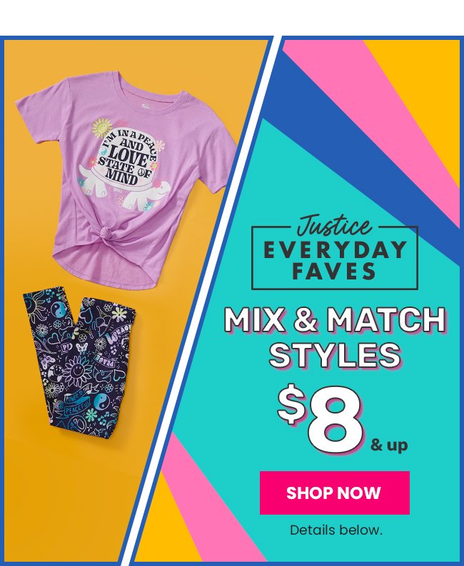 Mix & Match Styles $8  & Up Shop Now