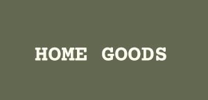 Home Goods