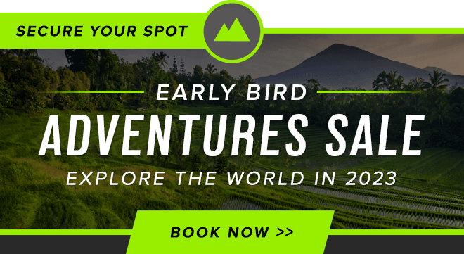 Early Bird Adventures Sale - Save Up to 50%
