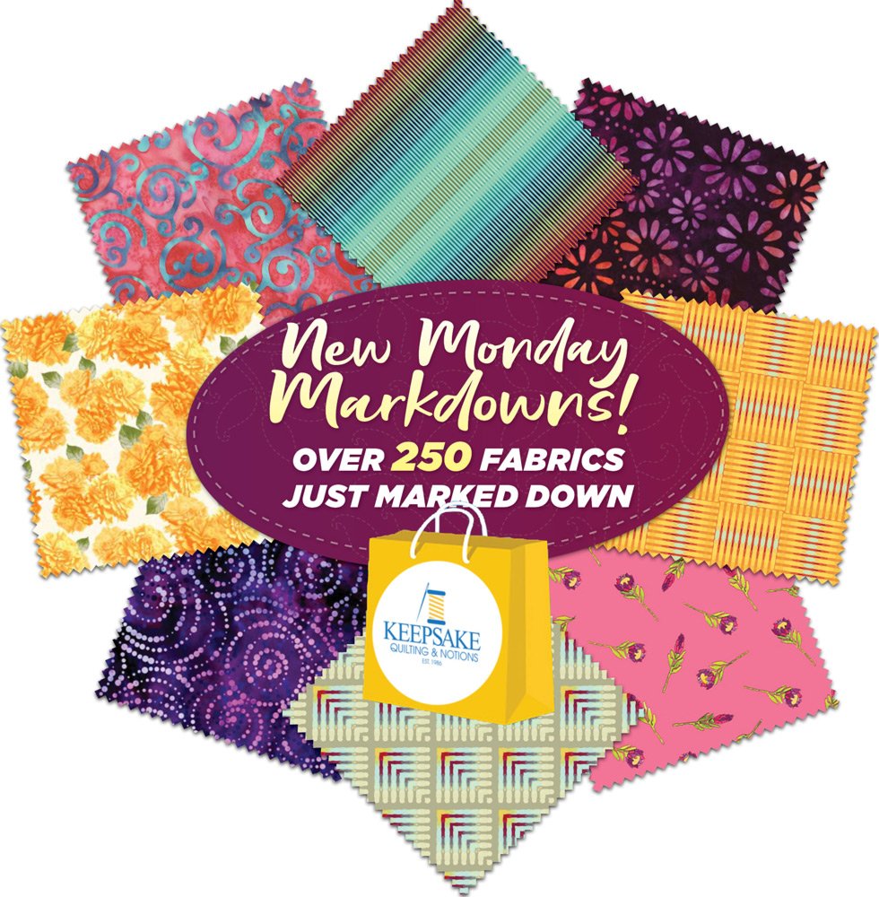 New Monday Markdowns!  Deeper discounts and over 250 fabrics just marked down!!
