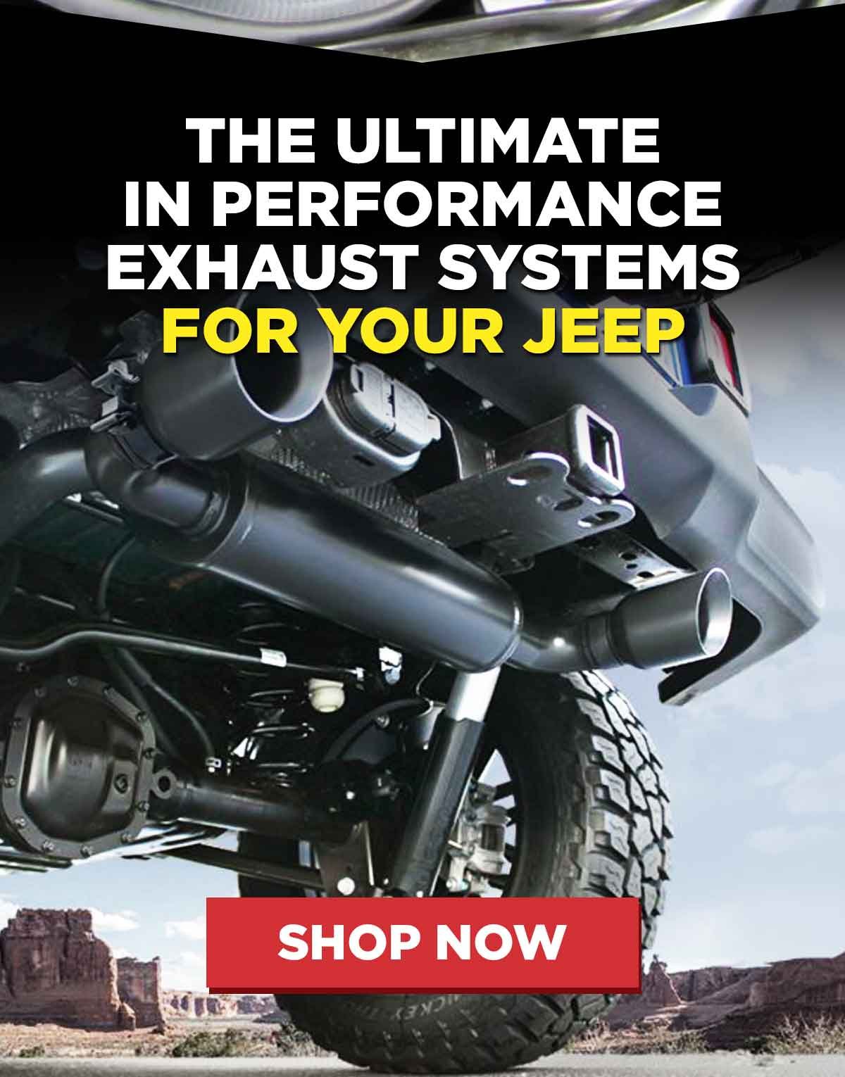 The Ultimate In Performance Exhaust Systems For Your Jeep