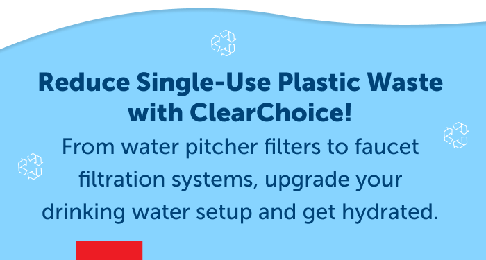 Get hydrated with our ClearChoice filters! From water pitchers to refrigerators, we've got the filters you need.