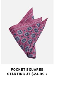 Pocket Squares Starting at $24.99