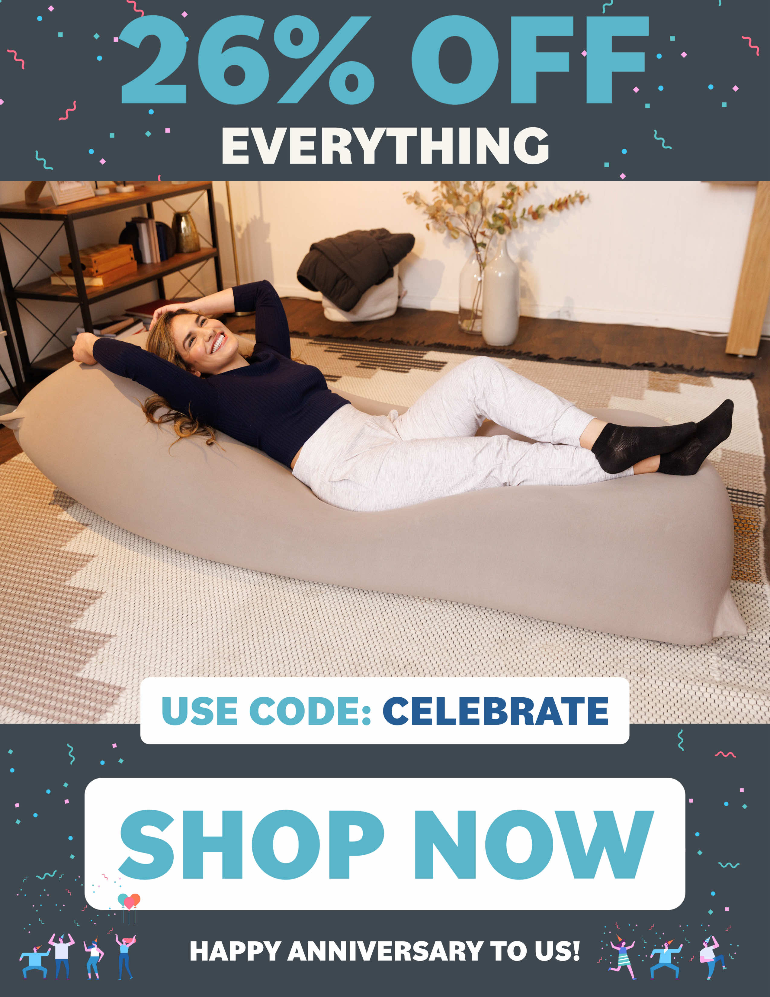 Yogibo:    LAST DAY To Save - Anniversary Sale! 26% Off EVERYTHING