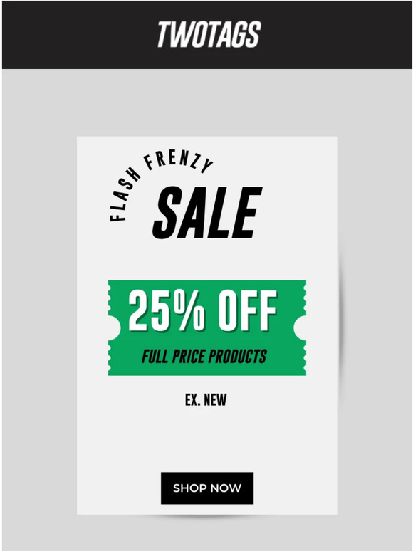 It's Flash Frenzy! 25% Off On Full Price! ⚡
