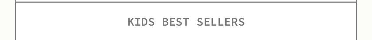 KIDS BEST SELLERS
