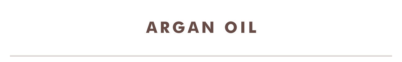 ARGAN OIL >>