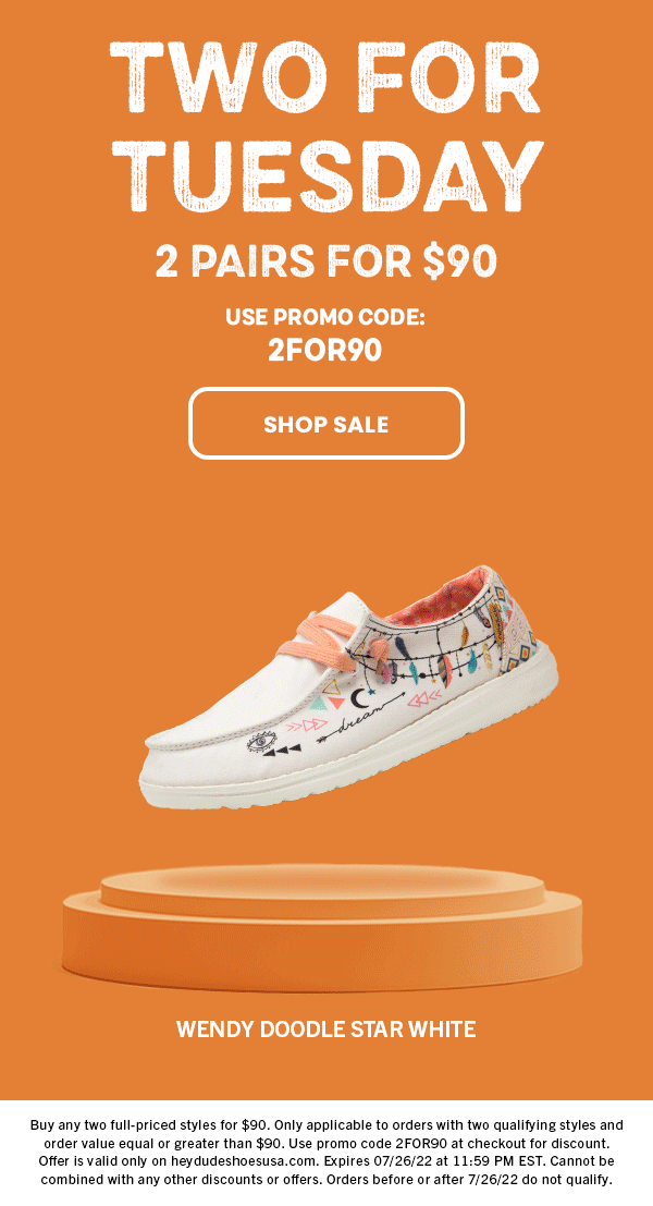 2 for $99  HEYDUDE shoes