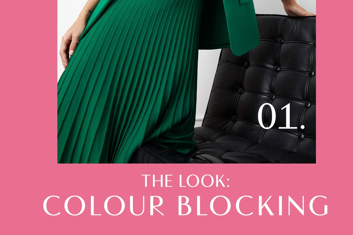 01. The Look: Colour Blocking