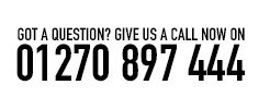 Got a Question? Give us a call now on 01270 897 444