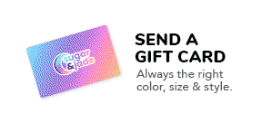 SEND A GIFT CARD. Always the right color, size & style.