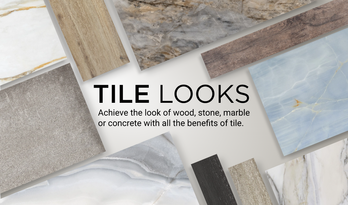 Tile Looks | Achieve the look of wood, stone, marble or concrete with all the benefits of tile.