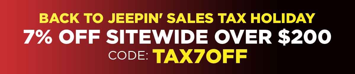 Tax Free Jeepin’ Sitewide Sale 7% Off Sitewide Over $200 Code: TAX7OFF