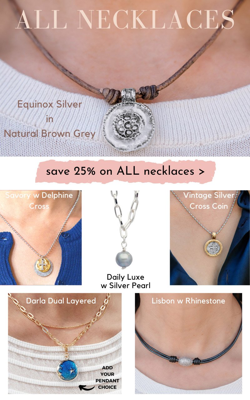 save 25% on all necklaces